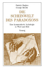 ISBN 9783528083793: Die Scheinwelt des Paradoxons - Eine kommentierte Anthologie in Wort und Bild