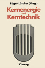 Kernenergie und Kerntechnik