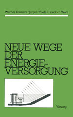 ISBN 9783528085117: Neue Wege der Energieversorgung