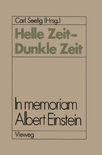 ISBN 9783528089344: Helle Zeit - dunkle Zeit : In memoriam Albert Einstein