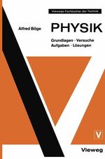 Physik - Grundlagen · Versuche · Aufgaben · Lösungen