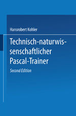 ISBN 9783528144326: Technisch-naturwissenschaftlicher Pascal-Trainer