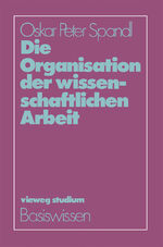 Die Organisation der wissenschaftlichen Arbeit