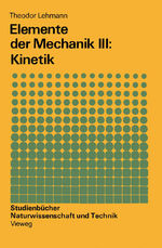 ISBN 9783528291976: Elemente der Mechanik III: Kinetik