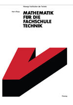 ISBN 9783528342142: Mathematik für die Fachschule Technik