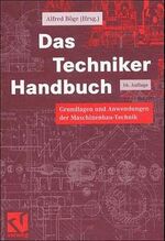 ISBN 9783528440534: Das Techniker Handbuch – Grundlagen und Anwendungen der Maschinenbau-Technik