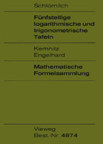 ISBN 9783528448745: Fünfstellige logarithmische und trigonometrische Tafeln