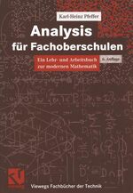 ISBN 9783528540067: Analysis für Fachoberschulen – Ein Lehr- und Arbeitsbuch zur modernen Mathematik