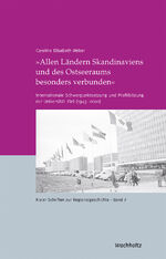 ISBN 9783529036071: »Allen Ländern Skandinaviens und des Ostseeraums besonders verbunden« – Internationale Schwerpunktsetzung und Profilbildung der Universität Kiel (1945–2000)