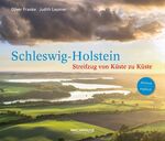 ISBN 9783529053467: Schleswig-Holstein – Streifzug von Küste zu Küste