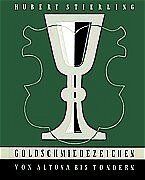 ISBN 9783529061295: Goldschmiedezeichen von Altona bis Tondern