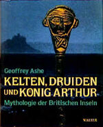 ISBN 9783530023633: Kelten, Druiden und König Arthur