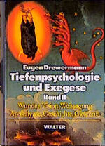 ISBN 9783530168563: Tiefenpsychologie und Exegese / Die Wahrheit der Werke und der Worte - Wunder, Vision, Weissagung, Apokalypse, Geschichte, Gleichnis