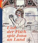 ISBN 9783530169065: Und der Fisch spie Jona an Land: Das Buch Jona tiefenpsychologisch gedeutet