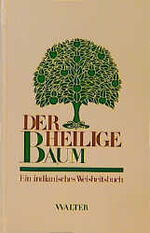 ISBN 9783530338331: Der Heilige Baum. Ein indianisches Weisheitsbuch