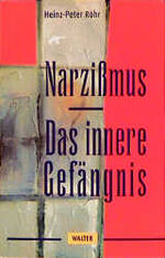 Narzißmus - das innere Gefängnis