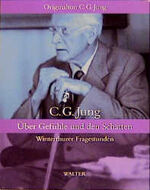 ISBN 9783530400632: C.G.Jung, Winterthurer Fragestunden, Über Gefühle und den Schatten  3 CD