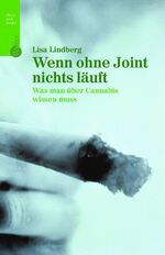 ISBN 9783530401486: Wenn ohne Joint nichts läuft. Was man über Cannabis wissen muss - Sehr Guter Zustand!