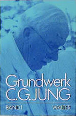 ISBN 9783530407815: C.G.Jung, Grundwerk / Band 1: Grundfragen zur Praxis – Grundwerk C.G. Jung