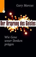 ISBN 9783530421934: Der Ursprung des Geistes – Wie Gene unser Denken prägen