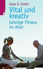 ISBN 9783530422054: Vital und kreativ – Geistige Fitness im Alter