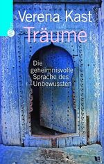 ISBN 9783530422092: Träume - die geheimnisvolle Sprache des Unbewussten