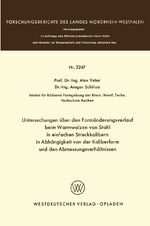 ISBN 9783531022475: Untersuchungen über den Formänderungsverlauf beim Warmwalzen von Stahl in einfachen Streckkalibern in Abhängigkeit von der Kaliberform und den Abmessungsverhältnissen