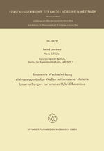 ISBN 9783531023793: Resonante Wechselwirkung elektromagnetischer Wellen mit ionisierter Materie - Untersuchungen zur unteren Hybrid-Resonanz