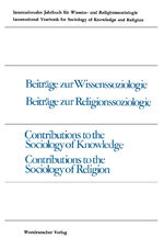 ISBN 9783531112572: Beiträge zur Wissenssoziologie, Beiträge zur Religionssoziologie = Contributions to the sociology of knowledge, contributions to the sociology of religion.