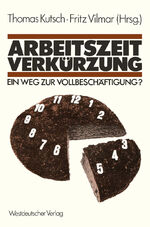 ISBN 9783531115870: Arbeitszeitverkürzung — Ein Weg zur Vollbeschäftigung?