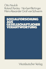 ISBN 9783531116457: Sozialforschung aus gesellschaftlicher Verantwortung : Entstehungs- u. Leistungsgeschichte d. Sozialforschungsstelle Dortmund.