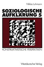 ISBN 9783531120942: Soziologische Aufklärung 5 – Konstruktivistische Perspektiven