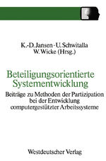 ISBN 9783531121062: Beteiligungsorientierte Systementwicklung - Beiträge zu Methoden der Partizipation bei der Entwicklung computergestützter Arbeitssysteme