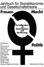 ISBN 9783531121567: Frauen — Macht — Politik - Zerreißproben um Emanzipation und Quotierung