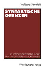 ISBN 9783531122939: Syntaktische Grenzen - Chomskys Barrierentheorie und ihre Weiterentwicklungen