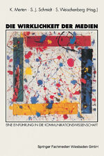 ISBN 9783531123271: Die Wirklichkeit der Medien | Eine Einführung in die Kommunikationswissenschaft | Klaus Merten (u. a.) | Taschenbuch | Paperback | xiii | Deutsch | 1994 | VS Verlag fr Sozialwissenschaften