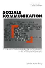 ISBN 9783531125237: Soziale Kommunikation - Psychologische Grundlagen für das Miteinander in der modernen Gesellschaft