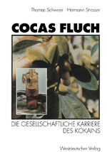 ISBN 9783531125855: Cocas Fluch: Die gesellschaftliche Karriere des Kokains