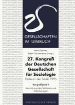 ISBN 9783531128368: 27. Kongreß der Deutschen Gesellschaft für Soziologie. Gesellschaften im Umbruch - Sektionen und Arbeitsgruppen