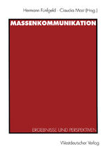 ISBN 9783531129143: Massenkommunikation / Ergebnisse und Perspektiven / Claudia Mast (u. a.) / Taschenbuch / Paperback / 375 S. / Deutsch / 2012 / VS Verlag fr Sozialwissenschaften / EAN 9783531129143