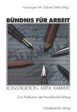 ISBN 9783531134444: Bündnis für Arbeit - Konstruktion · Kritik · Karriere