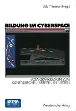 Bildung im Cyberspace: Bildung im Cyberspace