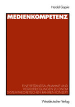 ISBN 9783531136066: Medienkompetenz – Eine Bestandsaufnahme und Vorüberlegungen zu einem systemtheoretischen Rahmenkonzept