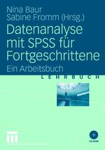 ISBN 9783531141633: Datenanalyse mit SPSS für Fortgeschrittene – Ein Arbeitsbuch