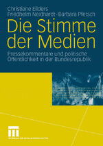 ISBN 9783531142173: Stimme der Medien - Pressekommentare und politische Öffentlichkeit in der Bundesrepublik