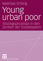 ISBN 9783531142586: Young urban poor: Abstiegsprozesse in den Zentren der Sozialstaaten (German Edition)