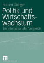 ISBN 9783531143422: Politik und Wirtschaftswachstum - Ein internationaler Vergleich