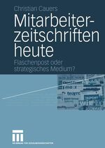 ISBN 9783531144450: Mitarbeiterzeitschriften heute