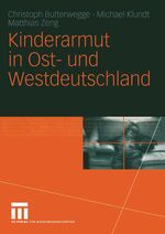 ISBN 9783531144634: Kinderarmut in Ost- und Westdeutschland