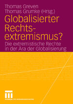 Globalisierter Rechtsextremismus? – Die extremistische Rechte in der Ära der Globalisierung